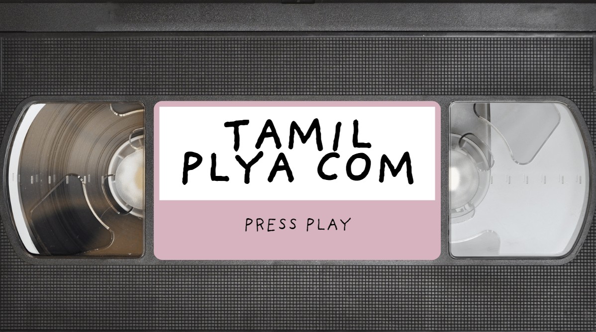 Tamil Plya Com streaming platform interface Tamil content